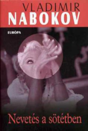 Vladimir Nabokov - Nevet�s a s�t�tben