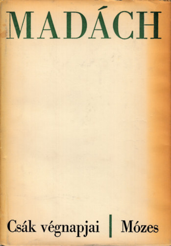 Mad�ch Imre - Cs�k v�gnapjai-M�zes