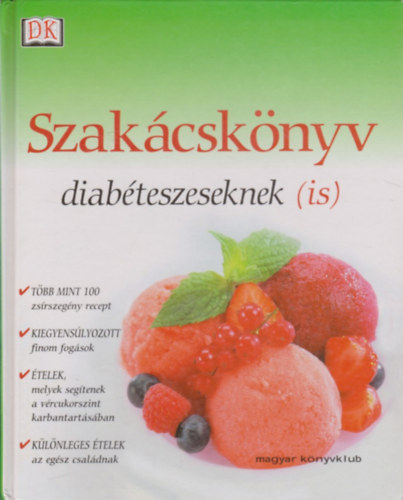 Magyar Knyvklub - Szakcsknyv diabteszeseknek (is)