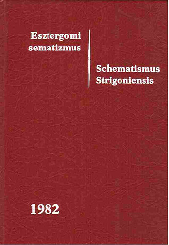 Esztergomi sematizmus - Scematismus Strigoniensis 1982