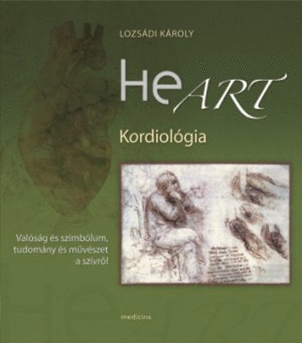 Heart - Kordiológia - Valóság és szimbólum, tudomány és művészet a szívről