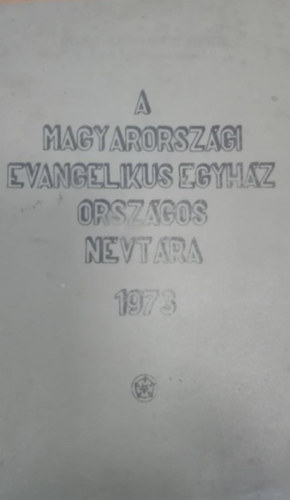 A magyarorszgi evanglikus egyhz orszgos nvtra 1973