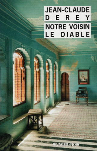 Jean-Claude Derey - Notre voisin le diable
