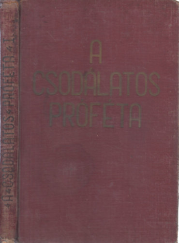 A csodlatos prfta I. Megdicslt Emberfia