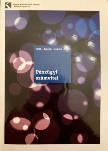 Róth-Adorján-Lukács-Veit - Pénzügyi számvitel + feladatok