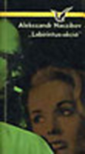 Alekszandr Naszibov - "Labirintus-akci�"