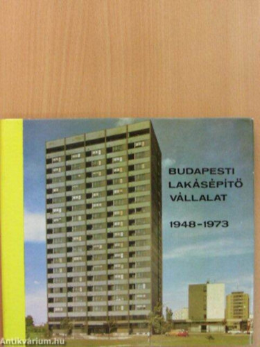 Budapesti Lak�s�p�t� V�llalat 1948-1973