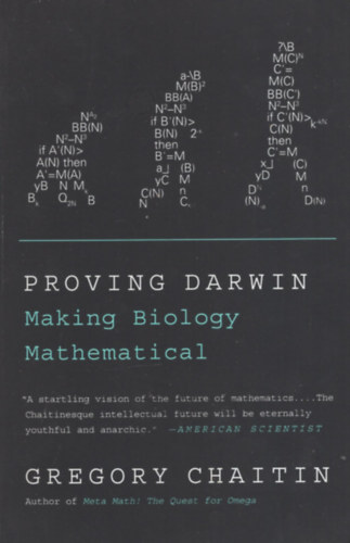 Gregory Chaitin - Proving Darwin: Making Biology Mathematical
