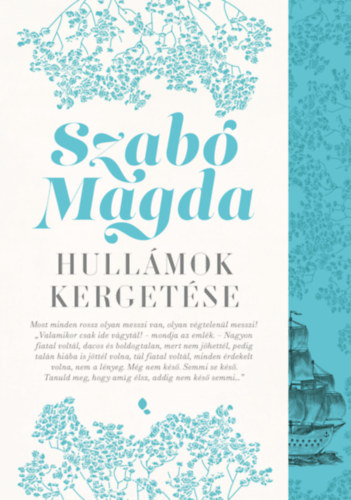 Szab� Magda - Hull�mok kerget�se