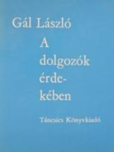 A dolgozk rdekben