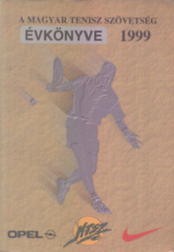 A Magyar Tenisz Szövetség évkönyve 1999