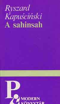 Ryszard Kapuscinski - A sahinsah