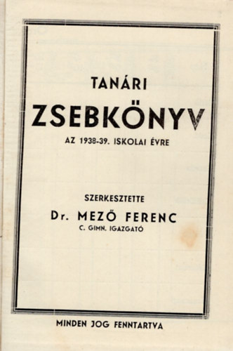 Dr. Ferenc Mez - Tanri zsebknyv az 1938-39. iskolai vre