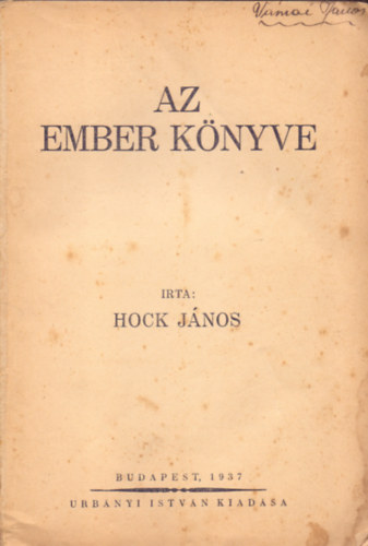Hock János - Az ember könyve
