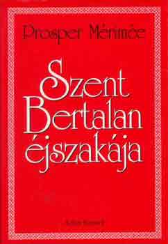 Prosper Mrime - Szent Bertalan jszakja