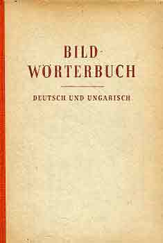 Bildwrterbuch (Deutsch und ungarisch)-Kpessztr (Nmet-magyar)