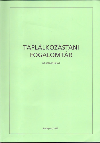 Dr. Kdas Lajos - Tpllkozstani fogalomtr