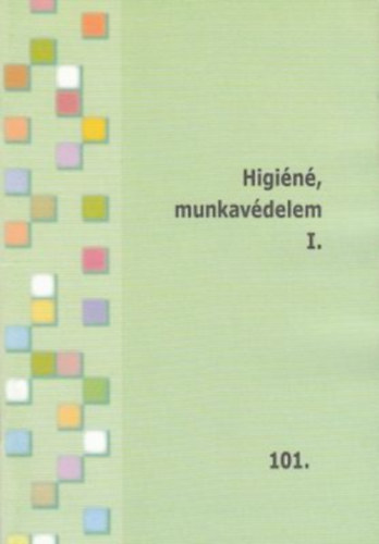 György Annamária - Higiéné, munkavédelem I.