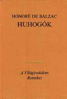 Honoré de Balzac - Huhogók