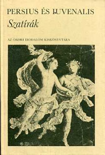 Persius s Iuvenalis - Szatrk