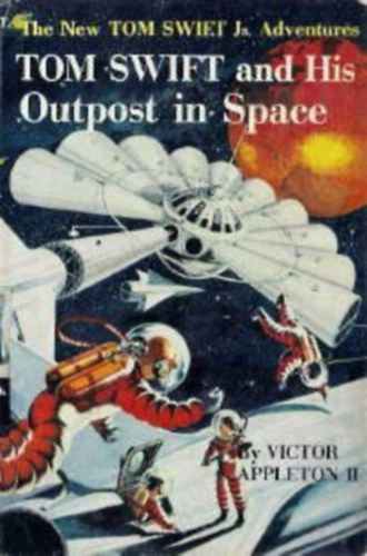 Victor Appleton - Tom Swift and His Outpost in Space