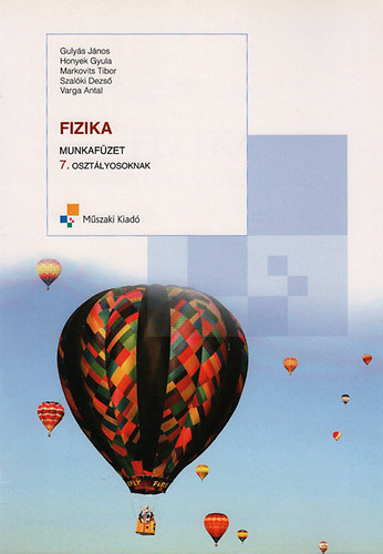 Honyek Gyula; Gulyás János - Fizika 7. - Munkafüzet