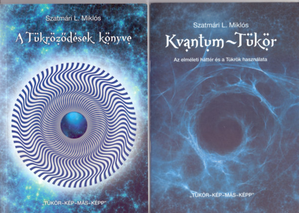 Szatm�ri L. Mikl�s - Kvantum-T�k�r (�nismereti �s intu�ci�fejleszt� rendszer)