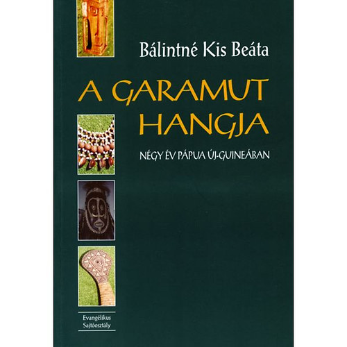 Blintn Kis Beta - A garamut hangja - Ngy v Ppua j-Guineban
