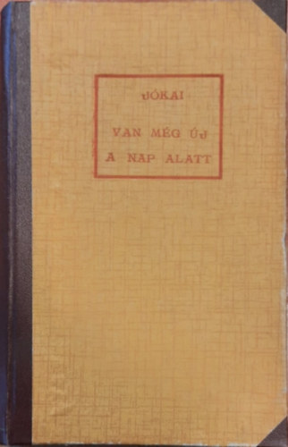 J�kai M�r - Van m�g �j a nap alatt