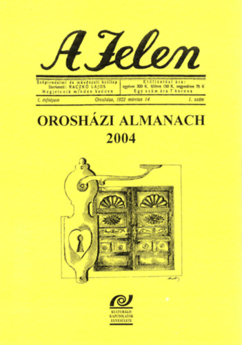 Raczk Lajos - A Jelen  - Oroshzi almanach 2004