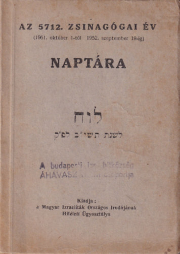 Az 5712. zsinag�gai �v ( 1961. okt�ber 1-t�l 1962. szeptember 19-ig )  napt�ra
