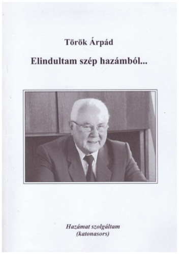 T�r�k �rp�d - Elindultam sz�p haz�mb�l...