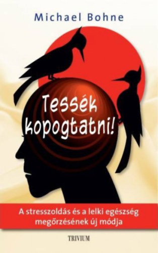 Dr. Michael Bohne - Tess�k kopogtatni!