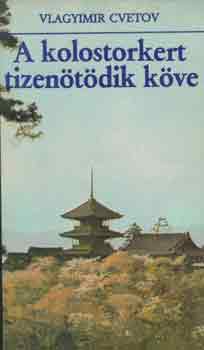 Vlagyimir Cvetov - A kolostorkert tizentdik kve