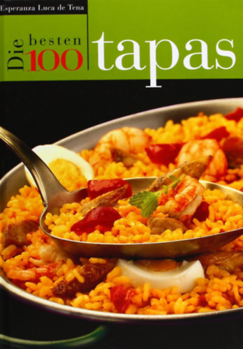 Esperanza Luca de Tena - Die besten 100 tapas