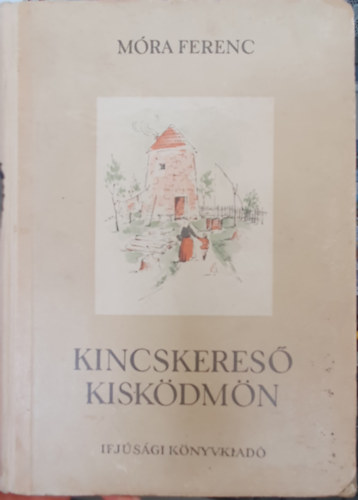 Mra Ferenc - Kincskeres kiskdmn