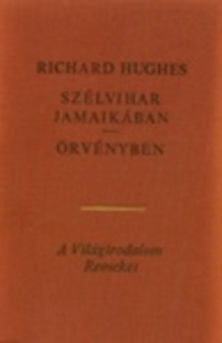 Richard Hughes - Szélvihar Jamaikában - Örvényben