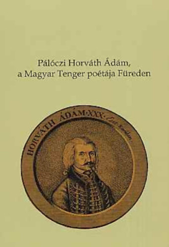 cs Anna - Plczi Horvth dm, a Magyar Tenger potja Freden
