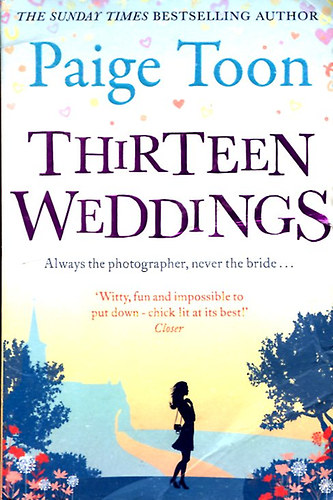 Paige Toon - Thirteen Weddings