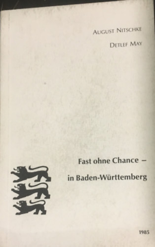 August Nitschke - Fast ohne Chance - in Baden-Wrttemberg