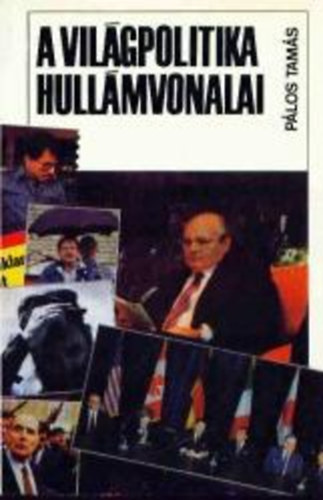 Plos Tams - A vilgpolitika hullmvonalai