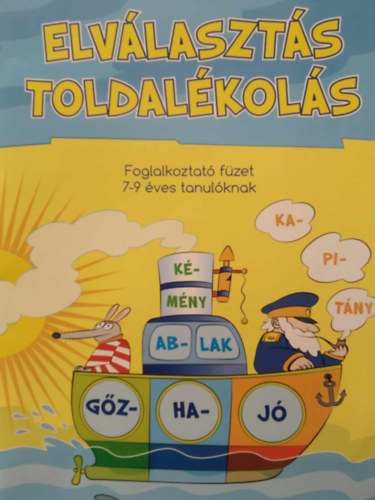 Serfz Magdolna  TAN-SPEC tanti alkotcsoport (illusztr.) - Elvlaszts, toldalkols (Foglalkoztat fzet 7-9 ves tanulknak)