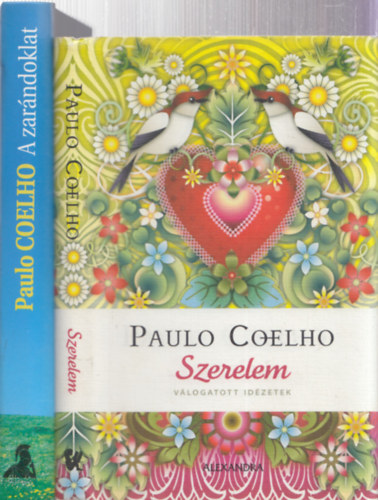 Paulo Coelho - 2db Paulo Coelho mű - Szerelem (válogatott idézetek) + A zarándoklat (Egy mágus naplója)