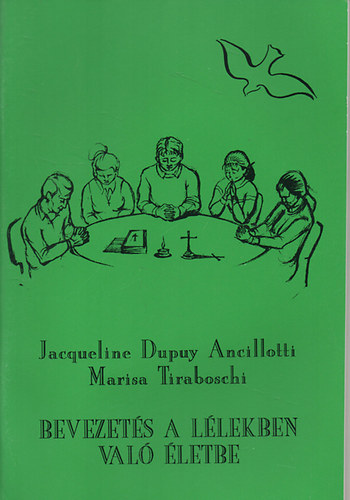 M., Ancilotti, J.d. Tiraboschi - Bevezetés a Lélekben való életbe