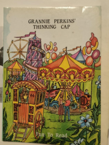 Rita Grainge - Grannie Perkins thinking cap (Fun to read)