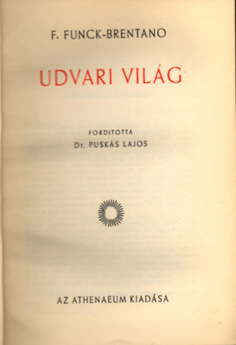 F. Funck-Brentano - Udvari vilg