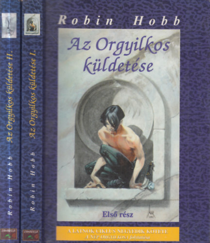Robin Hobb - Az Orgyilkos k�ldet�se I-II. (L�tnok ciklus IV-V.)