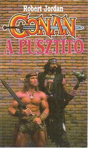 Robert Jordan - Conan, a pusztt