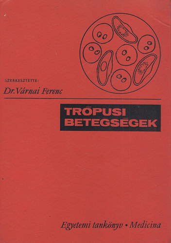 V�rnai Ferenc - Tr�pusi betegs�gek