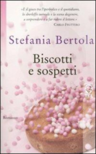 Stefania Bertola - Biscotti e sospetti (Teadue 1349)